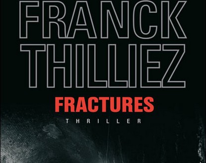 Littérature : Fractures de Franck Thilliez