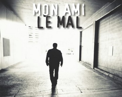 mon_ami_le_mal_np.jpg