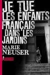 je_tue_les_enfants_francais_dans_les_jardins.jpg