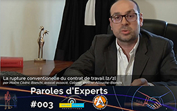Parole d’Experts #3 : Rupture conventionnelle du contrat [2/2] – Me Cédric Bianchi