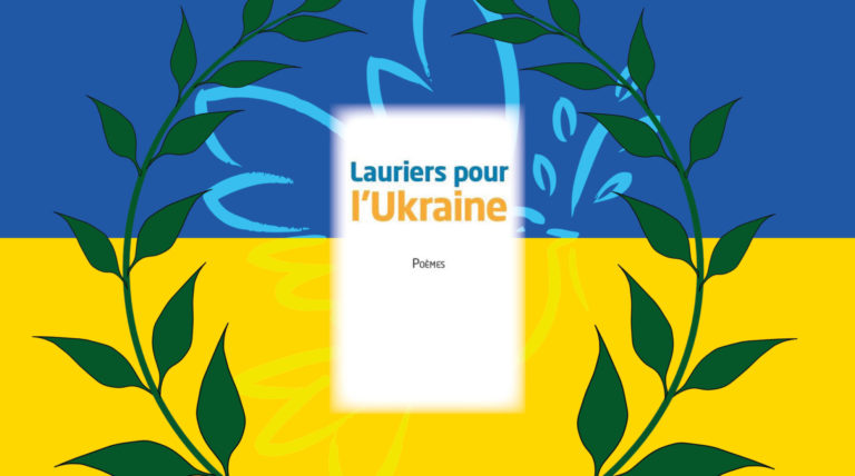 Les poèmes de Bernard Anton sont des « Lauriers pour l’Ukraine »
