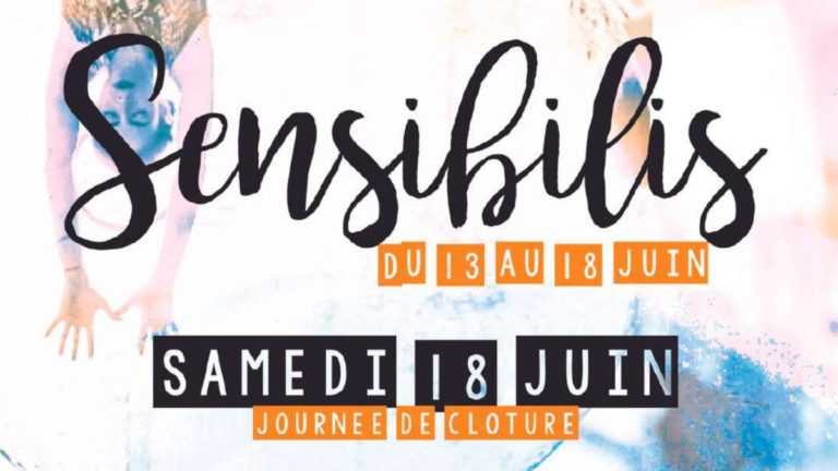 Du 13 au 17 juin , nouvelle édition de l’événement Sensibilis