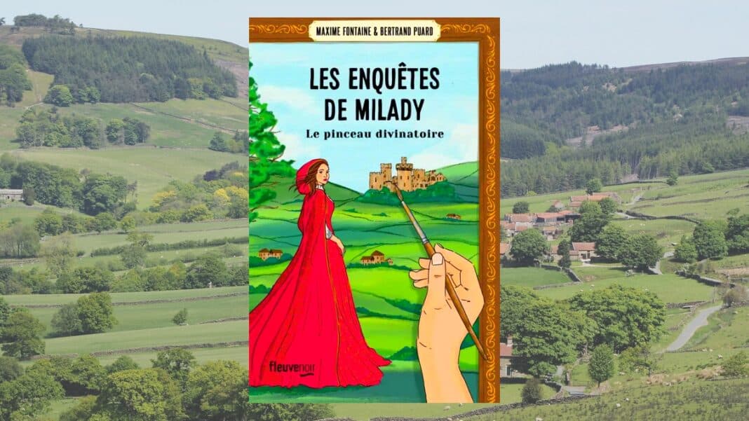 Milady Littérature : Les enquêtes de Milady, tome 3 : Le pinceau divinatoire de Maxime Fontaine et Bertrand Puard